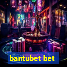 bantubet bet